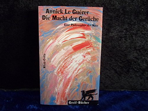 9783608916683: Die Macht der Gerche. Eine Philosophie der Nase