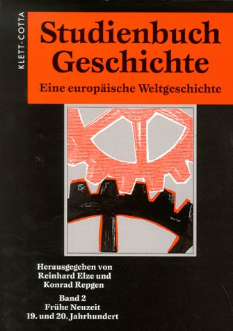 9783608916911: Studienbuch Geschichte, 2 Bde., Bd.2, Frhe Neuzeit, 19. und 20. Jahrhundert