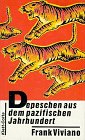 9783608917024: Depeschen aus dem pazifischen Jahrhundert - Viviano, Frank