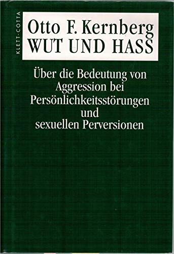 Wut und HaÃŸ. (9783608917437) by Kernberg, Otto F.