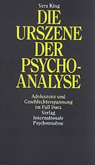 Die Urszene der Psychoanalyse. Adoleszenz und Geschlechterspannung im Fall Dora.