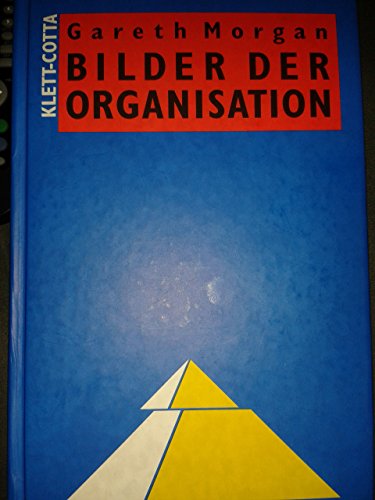 Bilder der Organisation. (9783608917604) by Morgan, Gareth