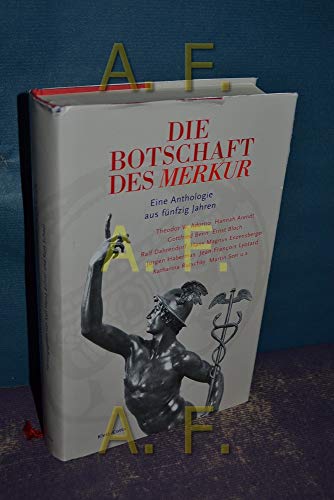 Stock image for Die Botschaft des MERKUR. Eine Anthologie aus fnfzig Jahren der Zeitschrift for sale by medimops