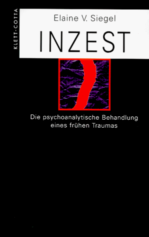 9783608918755: Inzest. Die psychoanalytische Behandlung des frhen Traumas