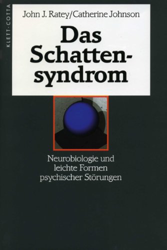 Beispielbild fr Das Schattensyndrom: Neurobiologie und leichte Formen psychischer Strungen zum Verkauf von medimops