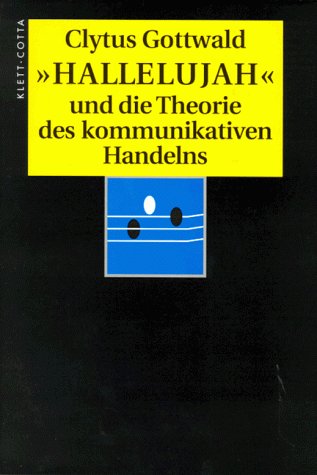 Beispielbild fr 'Hallelujah' und die Theorie des kommunikativen Handelns zum Verkauf von medimops