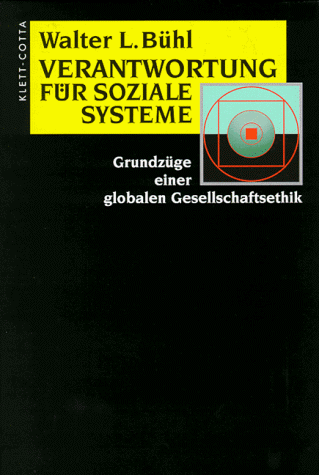 Imagen de archivo de Verantwortung fu r soziale Systeme: Grundzu ge einer globalen Gesellschaftsethik (German Edition) a la venta por dsmbooks