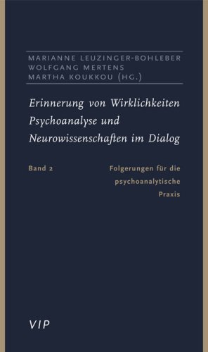 Erinnerung von Wirklichkeiten, Bd.2, Folgerung fÃ¼r die psychoanalytische Praxis (9783608919554) by Leuzinger-Bohleber, Marianne; Mertens, Wolfgang; Koukkou, Martha