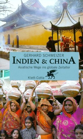 9783608919752: Indien und China: Asiatische Wege ins globale Zeitalter