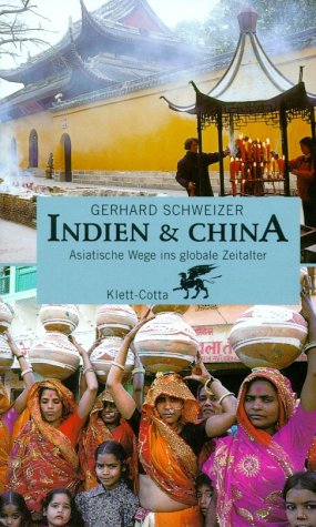 9783608919752: Indien und China. Asiatische Wege ins globale Zeitalter.