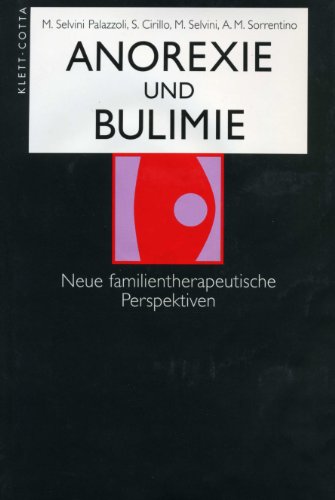 Beispielbild fr Anorexie und Bulimie: Neue familientherapeutische Perspektiven zum Verkauf von medimops