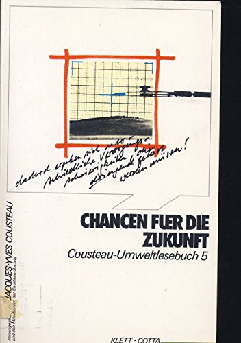 Imagen de archivo de Chancen fr die Zukunft. Cousteau-Umweltlesebuch Band 5 a la venta por Buchfink Das fahrende Antiquariat