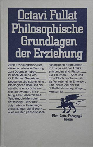 Imagen de archivo de Philosophische Grundlagen der Erziehung. . a la venta por Antiquariat Knacke