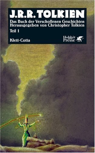 Das Buch der verschollenen Geschichten, Teil 1 und 2. Die Geschichte Mittelerdes. Herausgegeben von Christopher Tolkien. Aus dem Englischen übersetzt von Hans J. Schütz. 2 Bände. - Tolkien, J. R. R.; Tolkien, Christopher [Hrsg.]