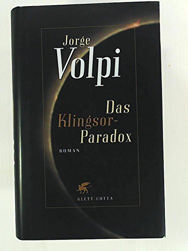 Das Klingsor- Paradox. (9783608930665) by Volpi, Jorge