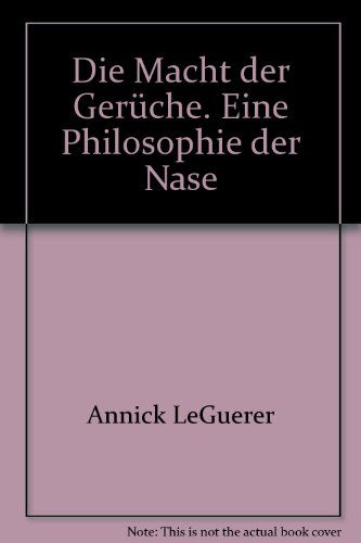 9783608931549: Die Macht der Gerche. Eine Philosophie der Nase