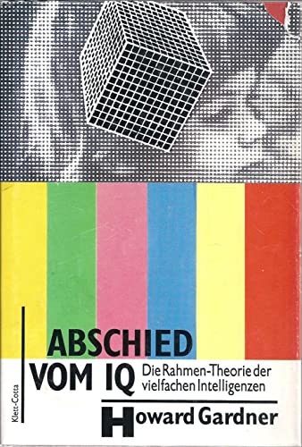 Beispielbild fr Abschied vom IQ: Die Rahmen-Theorie der vielfachen Intelligenzen zum Verkauf von medimops