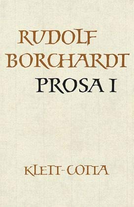 9783608932102: Borchardt, R: Prosa 1