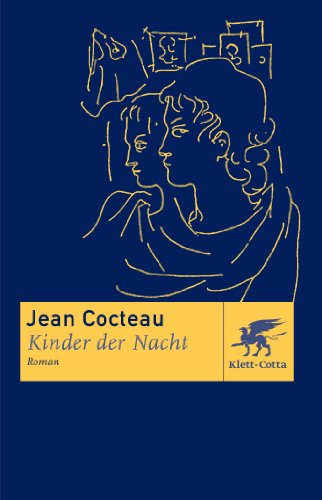 Kinder der Nacht. Roman. (9783608932508) by Cocteau, Jean