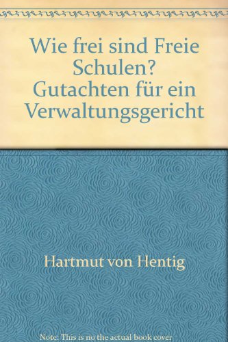 Beispielbild fr Wie frei sind Freie Schulen? Gutachten fr ein Verwaltungsgericht zum Verkauf von medimops