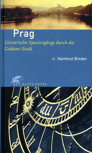 Prag. Literarische SpaziergÃ¤nge durch die Goldene Stadt. (9783608933611) by Binder, Hartmut