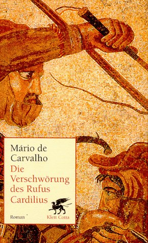 Die VerschwÃ¶rung des Rufus Cardilius. (9783608934397) by Carvalho, Mario De