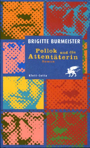 9783608935257: Pollok und die Attentterin: Roman