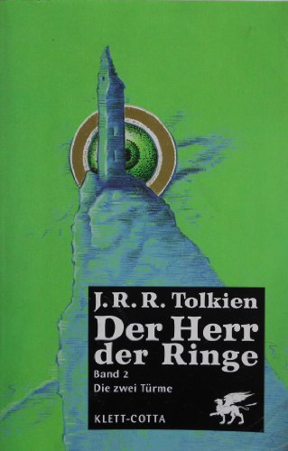 Der Herr der Ringe. Ausgabe in neuer Übersetzung und Rechtschreibung: Die zwei Türme