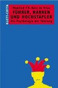 9783608937527: Fhrer, Narren und Hochstapler: Die Psychologie der Fhrung