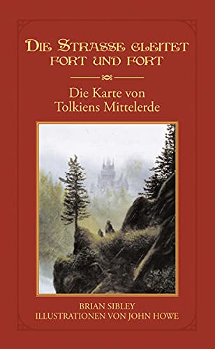 Beispielbild fr Die Strae gleitet fort und fort - die Karte von Tolkiens Mittelerde zum Verkauf von Storisende Versandbuchhandlung