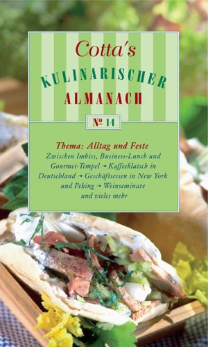 Stock image for Cotta's Kulinarischer Almanach No 14 Alltag und Feste for sale by antiquariat rotschildt, Per Jendryschik