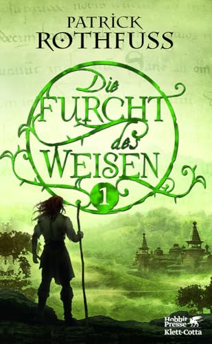 Rothfuss, Patrick Die Königsmörder-ChronikTeil: Tag 2., Die Furcht des Weisen / Teil 1.