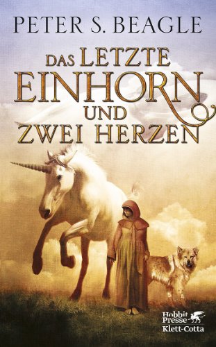 Stock image for Das letzte Einhorn und Zwei Herzen for sale by medimops
