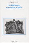 9783608940022: Der Bilddiskurs zu Friedrich Schiller (Verffentlichungen des Archivs der Stadt Stuttgart)