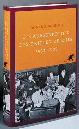 Beispielbild fr Die Auenpolitik des Dritten Reiches 1933-1939 zum Verkauf von medimops