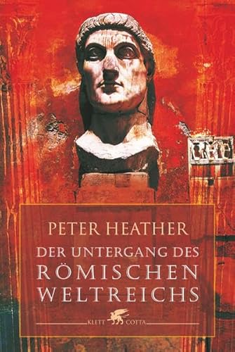 Der Untergang des Römischen Reiches - Peter, Heather