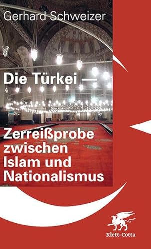 9783608941128: Die Trkei - Zerreiprobe zwischen Islam und Nationalismus