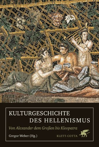 9783608941265: Kulturgeschichte des Hellenismus: Von Alexander dem Groen bis Kleopatra