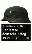 Stock image for Der letzte deutsche Krieg: 1939-1945 for sale by medimops