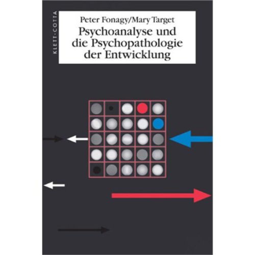 9783608941517: Psychoanalyse und die Psychopathologie der Entwicklung