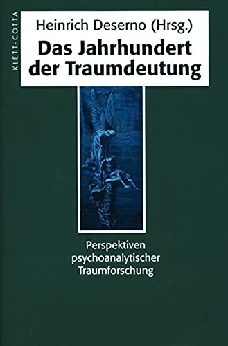 Stock image for Das Jahrhundert der Traumdeutung. Perspektiven psychoanalytischer Traumforschung. for sale by dsmbooks