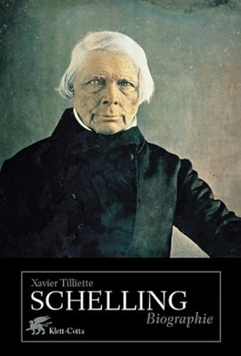 Schelling: Biographie (9783608942255) by Tilliette, Xavier