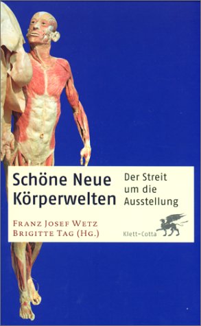 Imagen de archivo de Schone Neue Korperwelten: Der Streit Um Die Ausstellung a la venta por HPB-Red