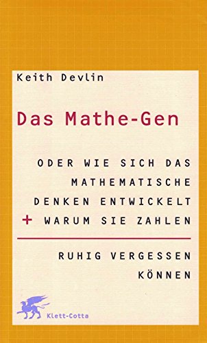 Stock image for Das Mathe-Gen oder wie sich das mathematische Denken entwickelt und warum Sie Zahlen ruhig vergessen knnen for sale by medimops