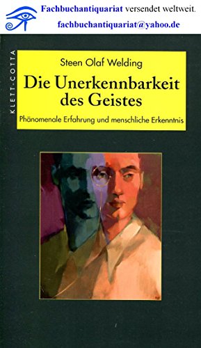 9783608943344: Die Unerkennbarkeit des Geistes. Phnomenale Erfahrung und menschliche Erkenntnis.