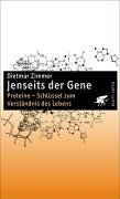 Beispielbild fr Jenseits der Gene. Proteine - Schlssel zum Verstndnis des Lebens zum Verkauf von medimops