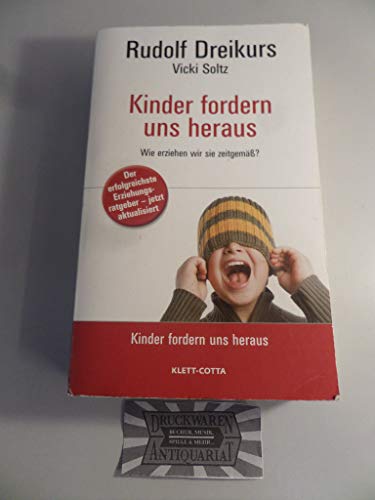 9783608944006: Kinder fordern uns heraus: Wie erziehen wir sie zeitgemŸ?