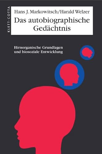 9783608944068: Das autobiographische Gedchtnis: Hirnorganische Grundlagen und biosoziale Entwicklung