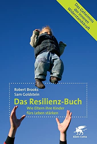 Stock image for Das Resilienz-Buch. Wie Eltern ihre Kinder frs Leben strken for sale by medimops