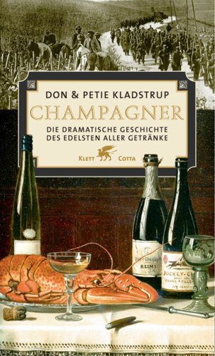 Stock image for Champagner. Die dramatische Geschichte des edelsten aller Getrnke for sale by medimops